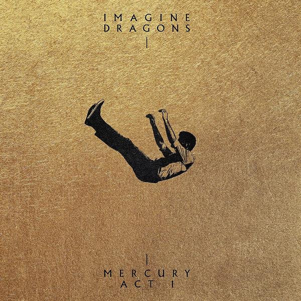 Imagine Dragons Imagine Dragons - Mercury: Act 1