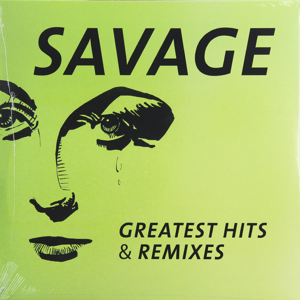 Savage Savage - Greatest Hits   Remixes