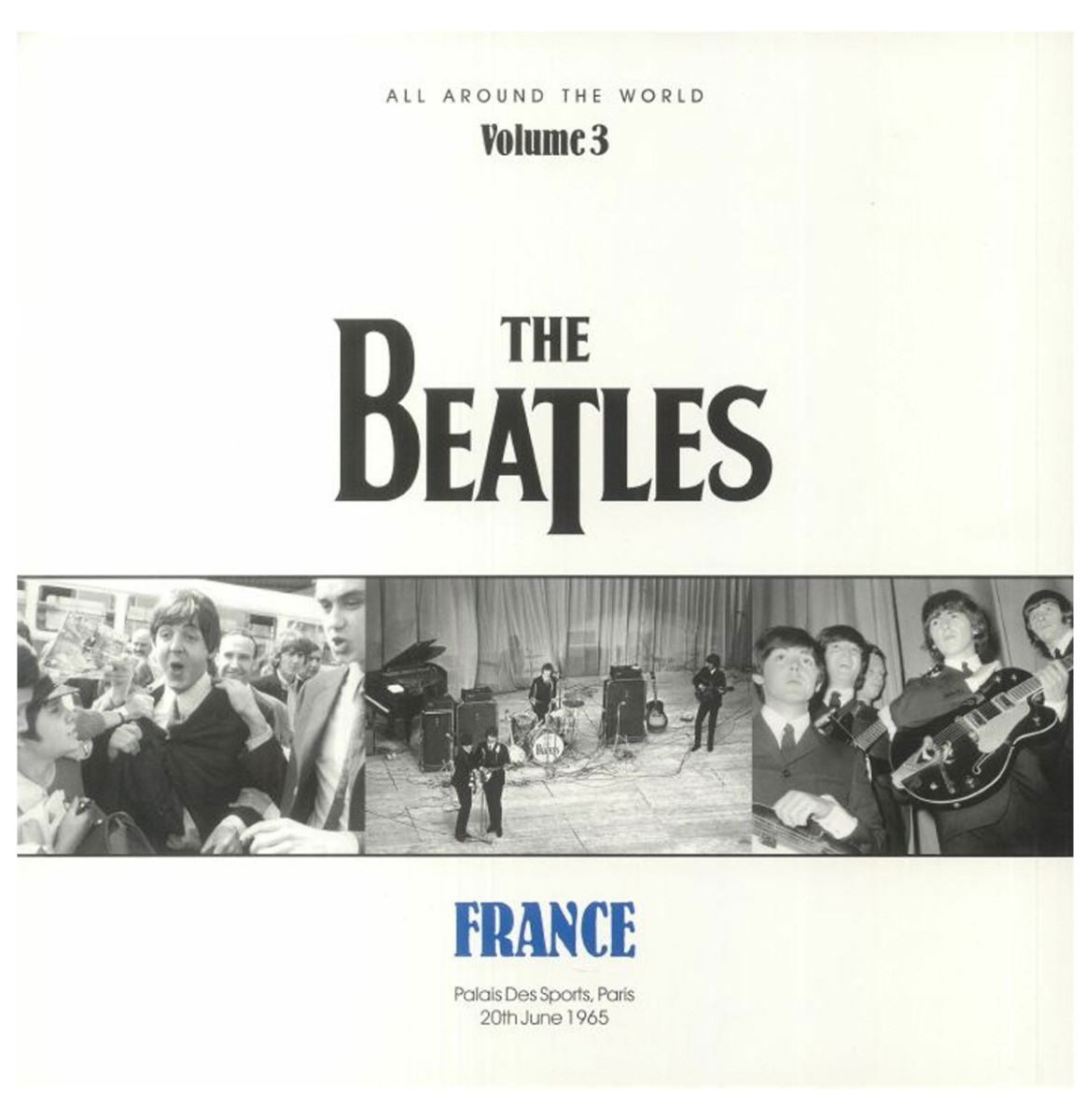 The Beatles - All Around The World Volume 3: France 1965 LP