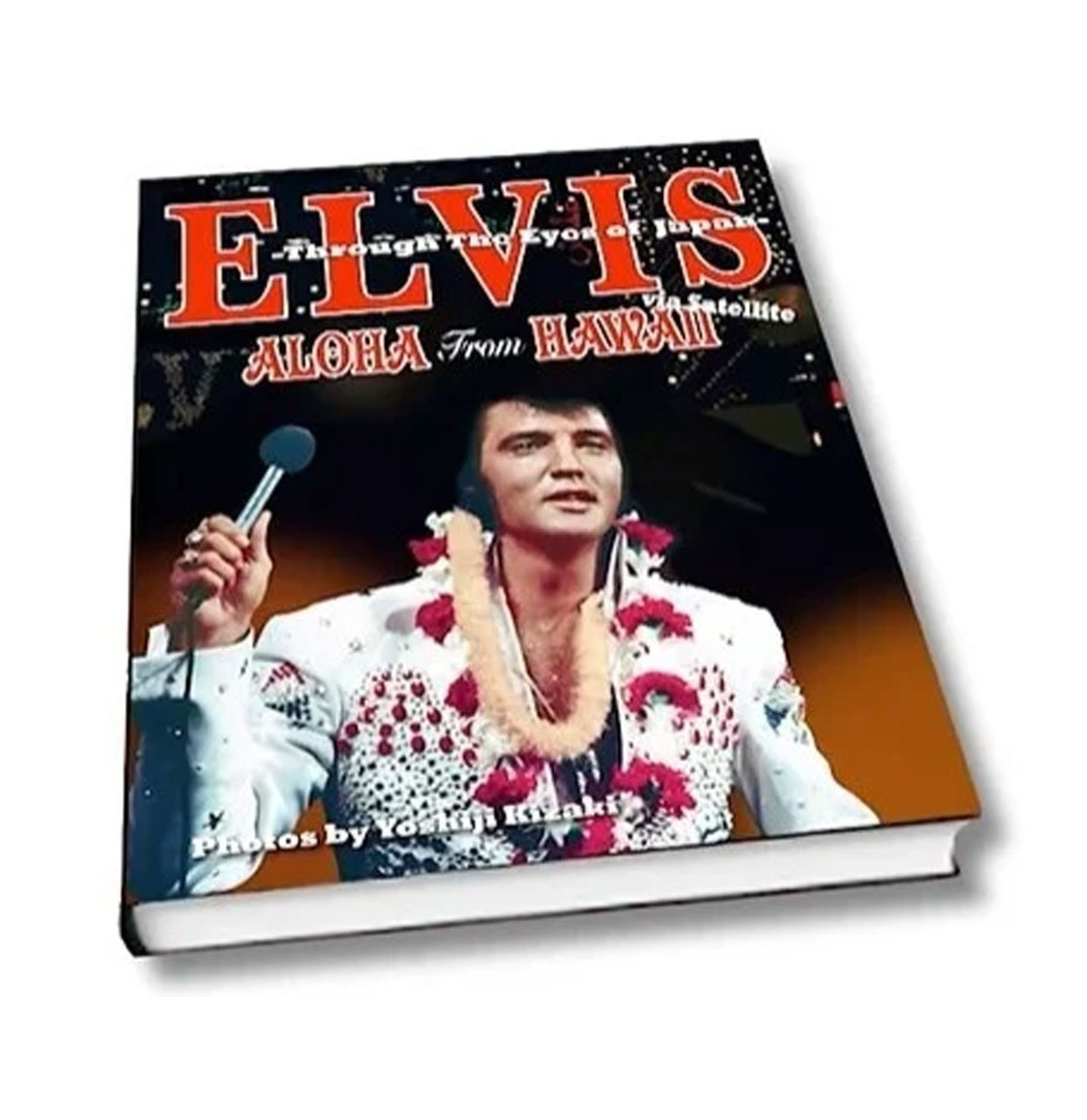Elvis Presley - Aloha From Hawaii Through The Eyes From Japan Boek