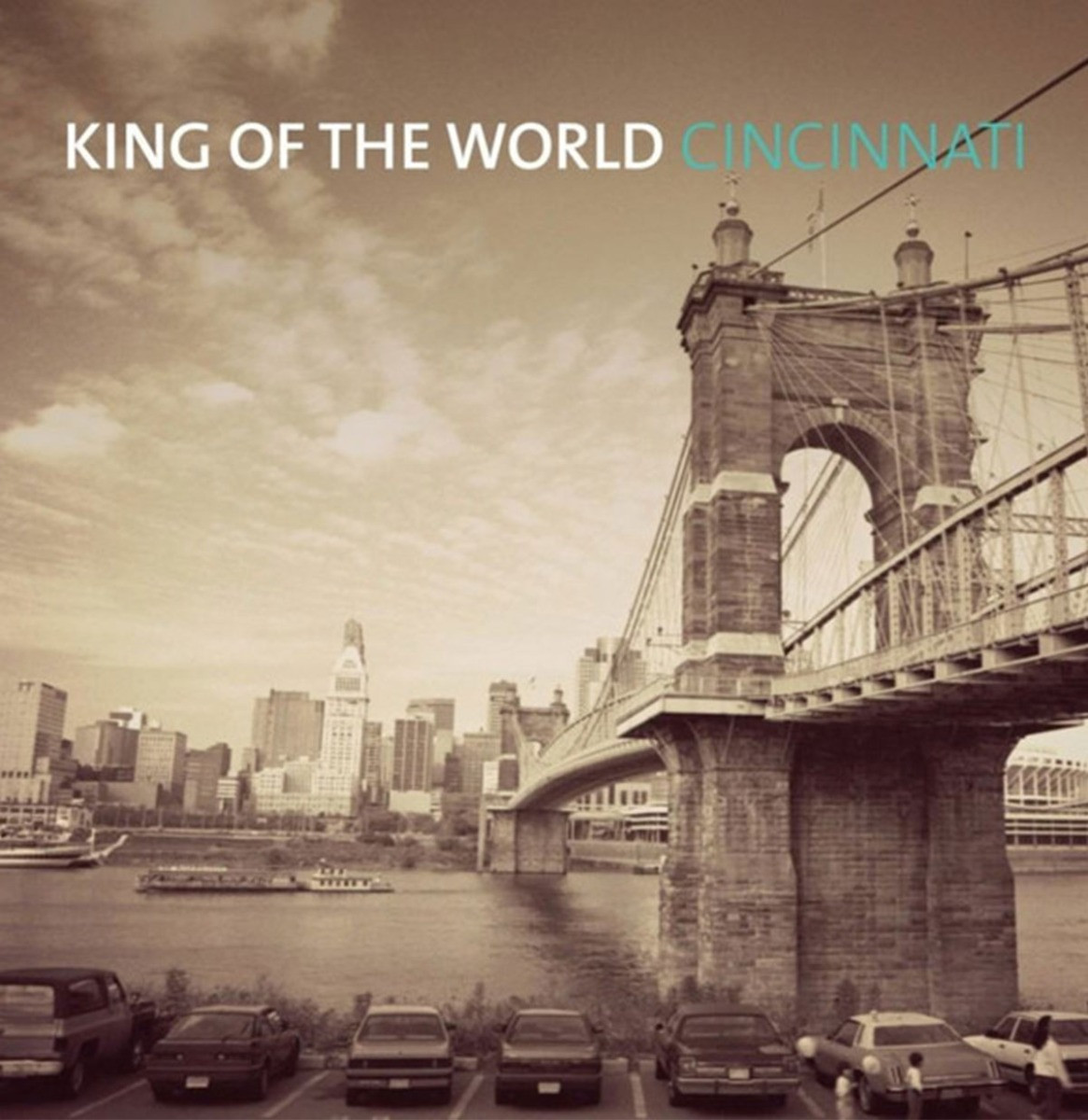 King Of The World - Cincinnati 2LP