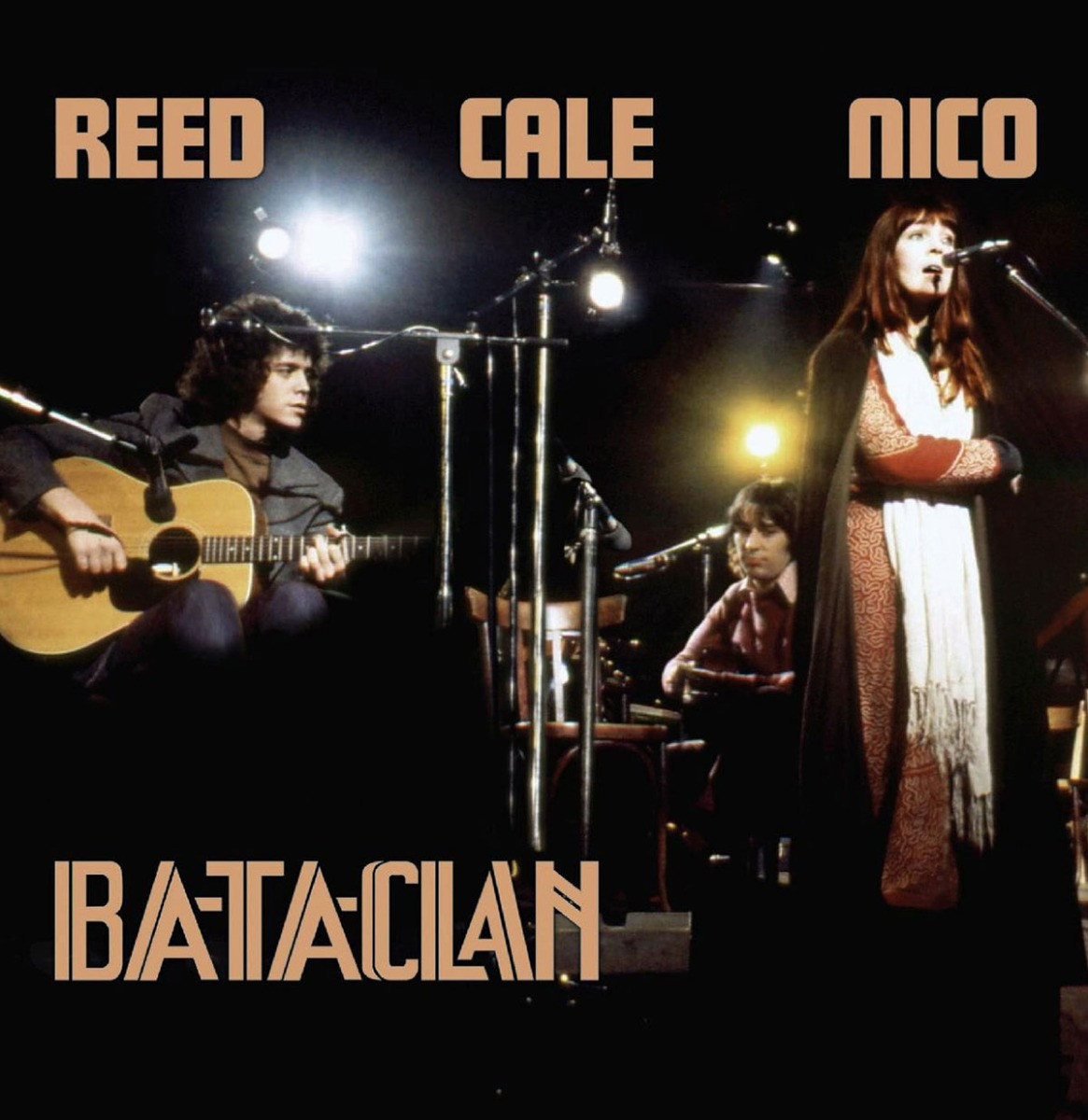 Reed, Cale & Nico - Le Bataclan 1972 2LP