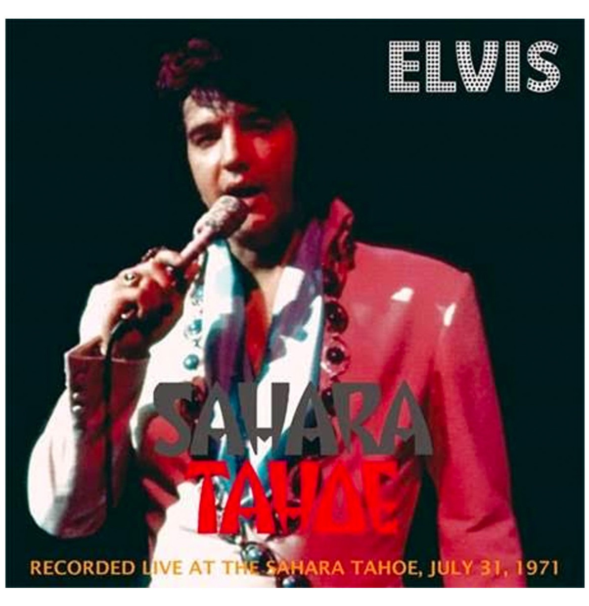 Elvis Presley - Sahara Tahoe July 31, 1971 CD