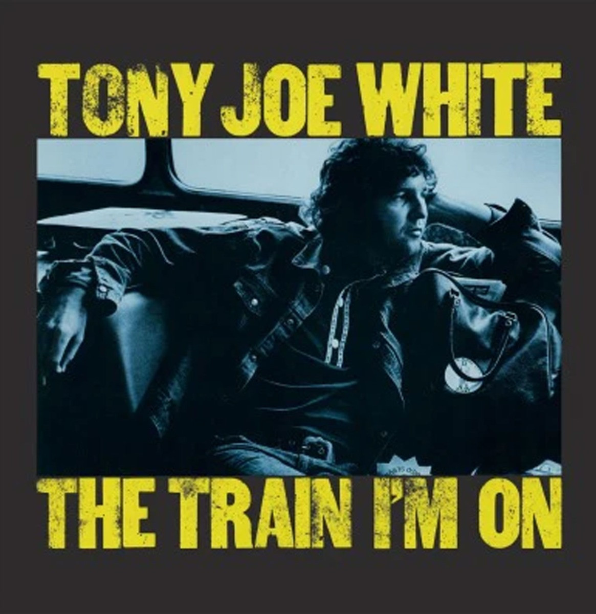 Tony Joe White - The Train I&apos;m On LP