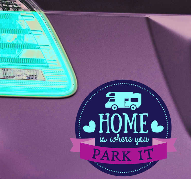 Reis sticker Home is where you park it