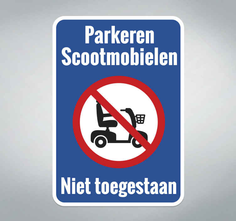 Parkeren scootmobiel niet toegestaan