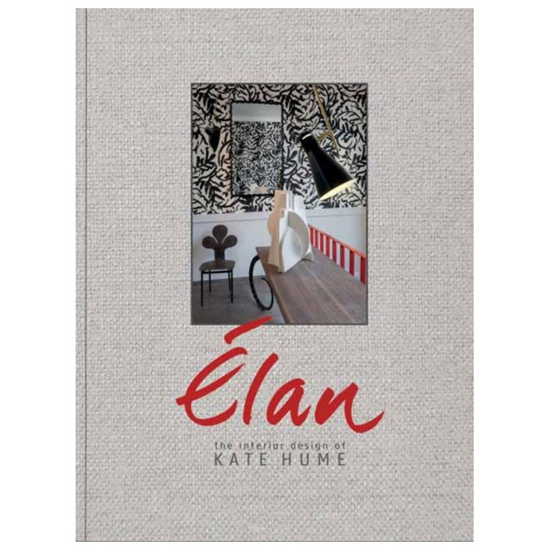 Elan: The Interior Design of Kate Hume