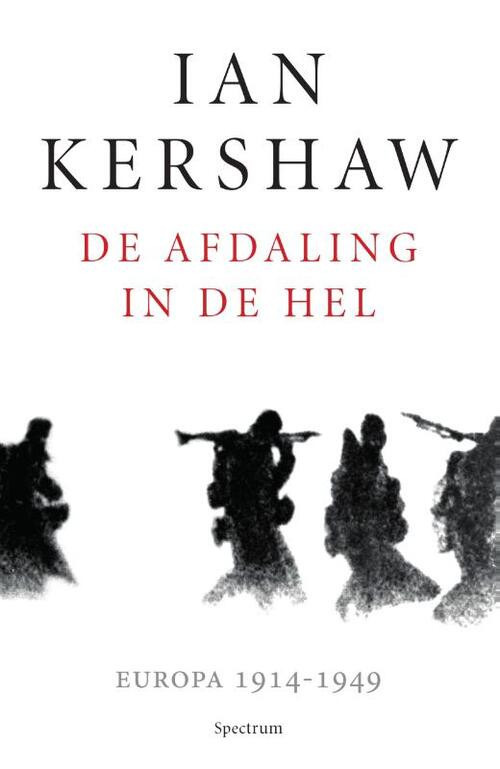 De afdaling in de hel -  Ian Kershaw (ISBN: 9789000353361)