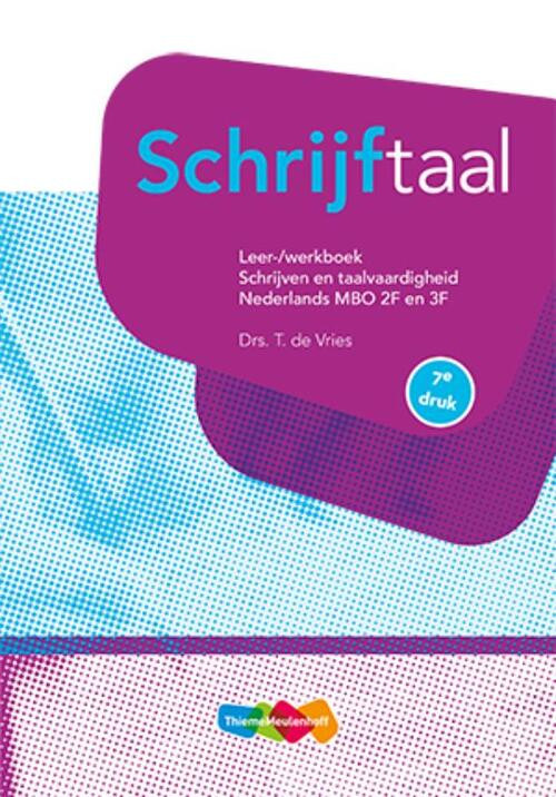 Schrijftaal -  T. de Vries (ISBN: 9789006487695)