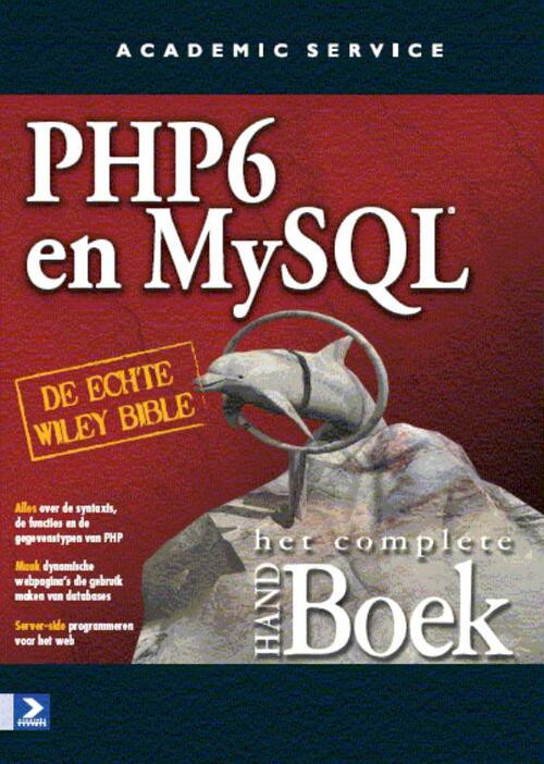 PHP 6 and MY SQL het complete Handboek -  Joyce Park, Steve Suehring, Tim Converse (ISBN: 9789012581448)