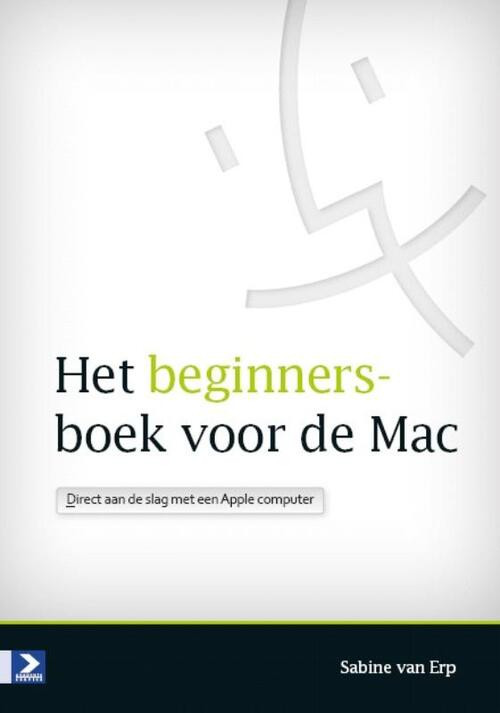 Het beginnersboek voor de Mac -  Sabine van Erp (ISBN: 9789012582810)