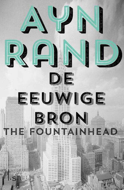 De Eeuwige bron - Geheel herzien -  Ayn Rand (ISBN: 9789021016689)