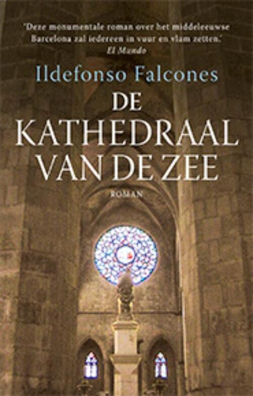 De kathedraal van de zee -  Ildefonso Falcones (ISBN: 9789021035499)
