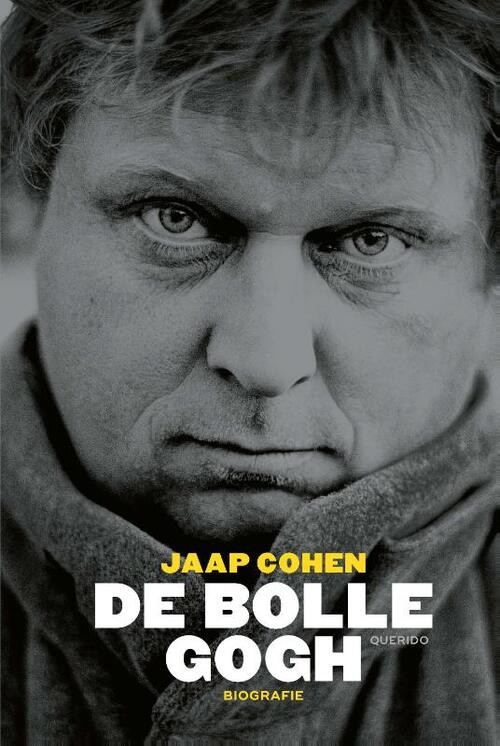 De bolle Gogh -  Jaap Cohen (ISBN: 9789021423807)