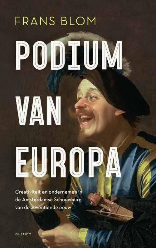 Podium van Europa -  Frans R.E. Blom (ISBN: 9789021425788)