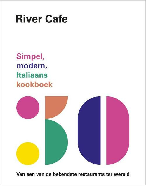 River Cafe 30 -  Joseph Trivelli (ISBN: 9789021567761)
