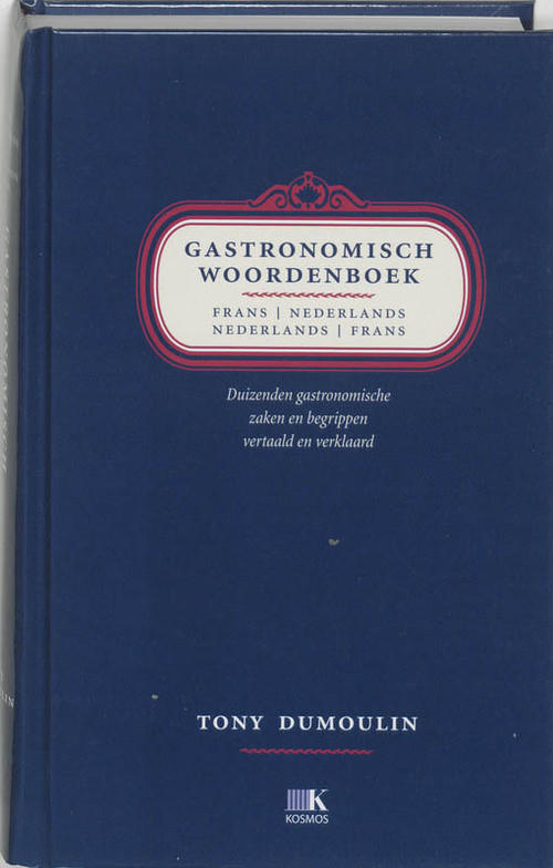 Gastronomisch woordenboek Frans-Nederlands Nederlands-Frans -  T. Dumoulin (ISBN: 9789021595160)