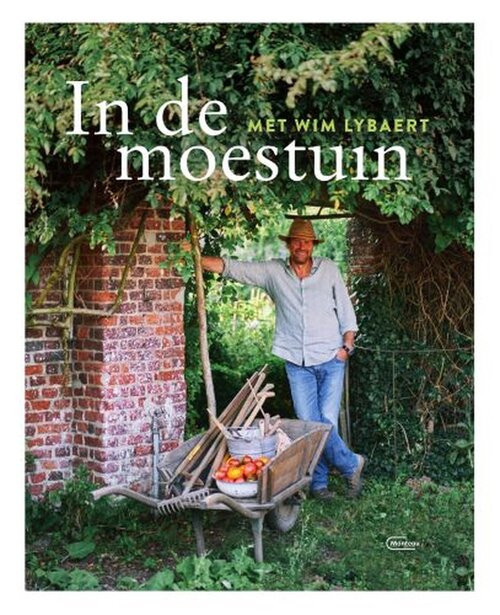 In de moestuin -  Wim Lybaert (ISBN: 9789022337950)