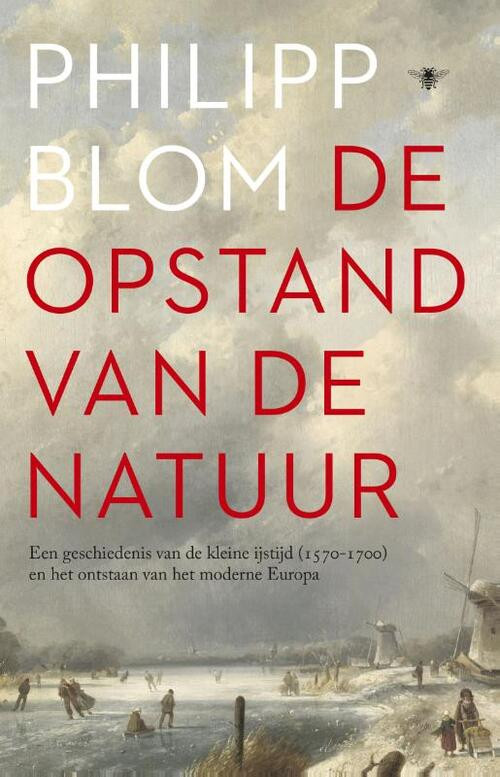 De opstand van de natuur -  Philipp Blom (ISBN: 9789023448228)