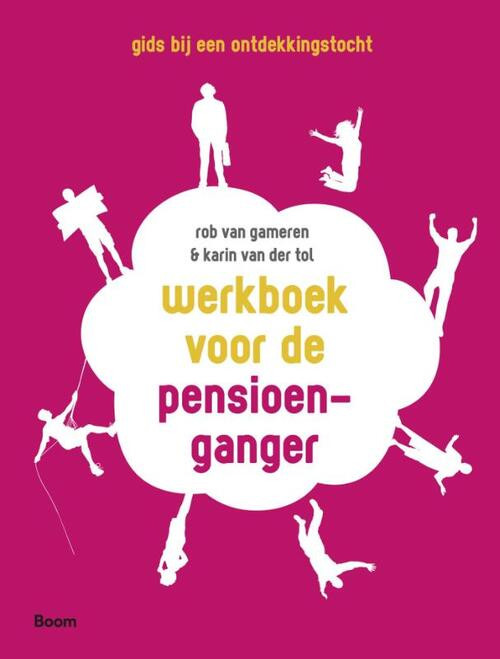 Werkboek voor de pensioenganger -  Karin van der Tol, Rob van Gameren (ISBN: 9789024406005)