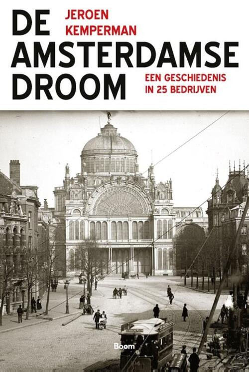 De Amsterdamse Droom -  Jeroen Kemperman (ISBN: 9789024431434)