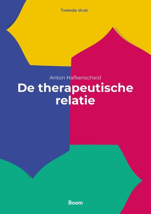 De therapeutische relatie -  Anton Hafkenscheid (ISBN: 9789024437320)