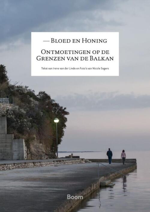 Bloed en honing -  Irene van der Linde, Nicole Segers (ISBN: 9789024441815)
