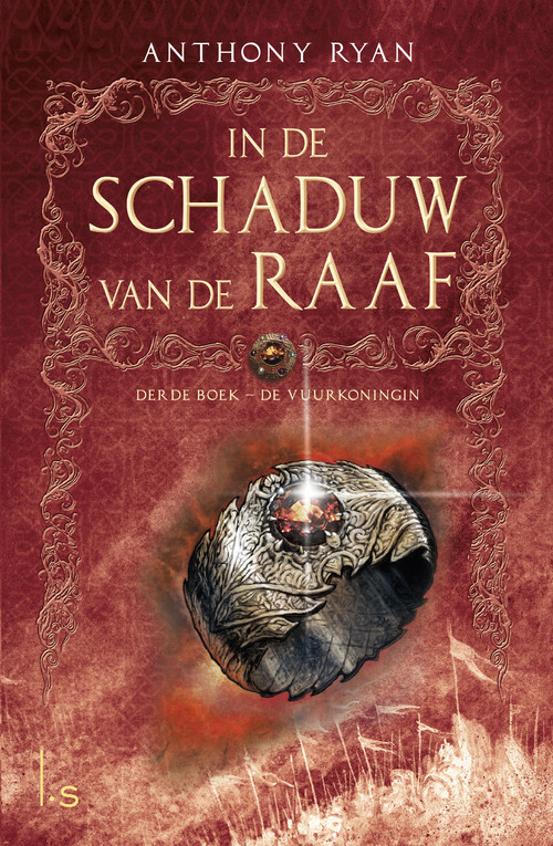 In de Schaduw van de Raaf 3 – De Vuurkoningin -  Anthony Ryan (ISBN: 9789024569533)