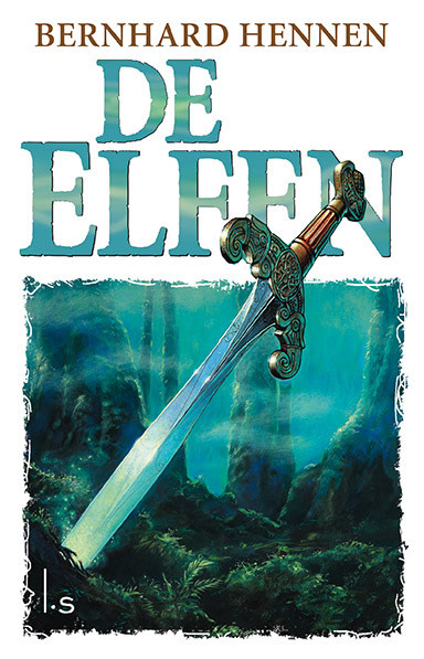 De Elfen -  Bernhard Hennen (ISBN: 9789024580064)