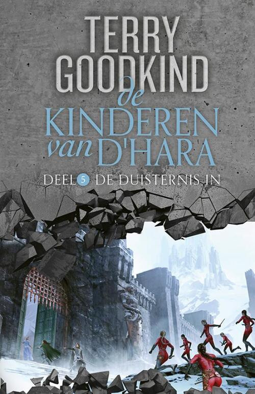 De Kinderen van D’Hara 5 - De duisternis in -  Terry Goodkind (ISBN: 9789024585342)