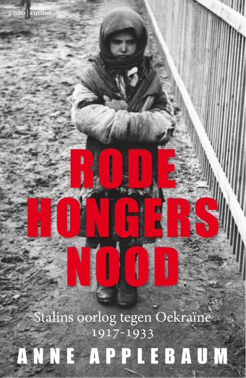Rode hongersnood -  Anne Applebaum (ISBN: 9789026329845)