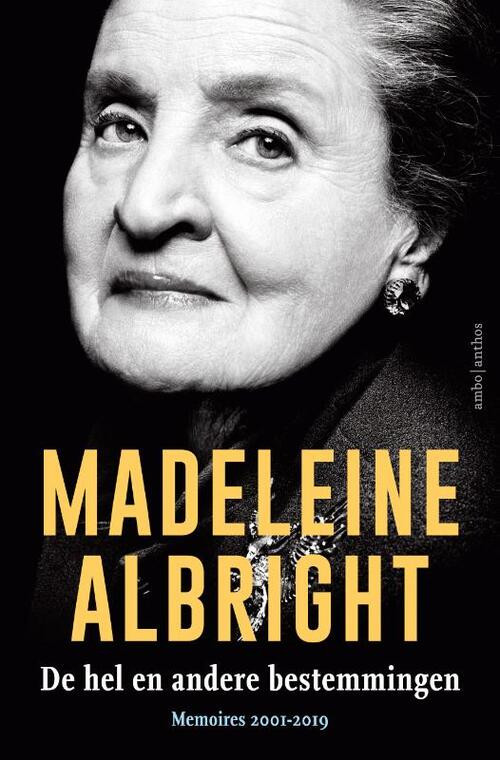 De hel en andere bestemmingen -  Madeleine Albright (ISBN: 9789026341809)