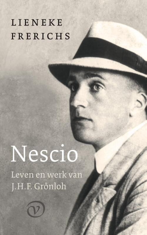 Nescio: Leven en werk van J.H.F. Grönloh -  Lieneke Frerichs (ISBN: 9789028211032)