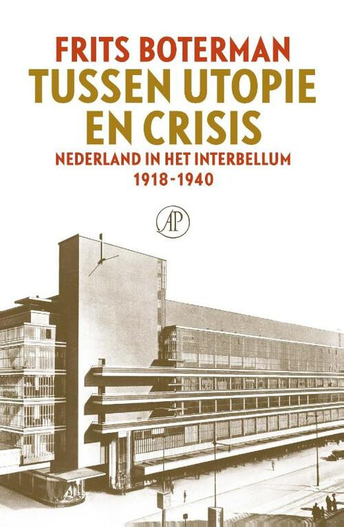 Tussen utopie en crisis -  Frits Boterman (ISBN: 9789029543682)