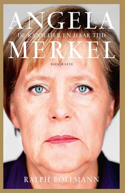 Angela Merkel -  Ralph Bollmann (ISBN: 9789029543934)