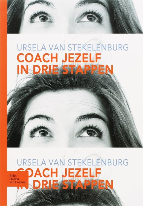 Coach jezelf in drie stappen -  U. van Stekelenburg (ISBN: 9789031348664)