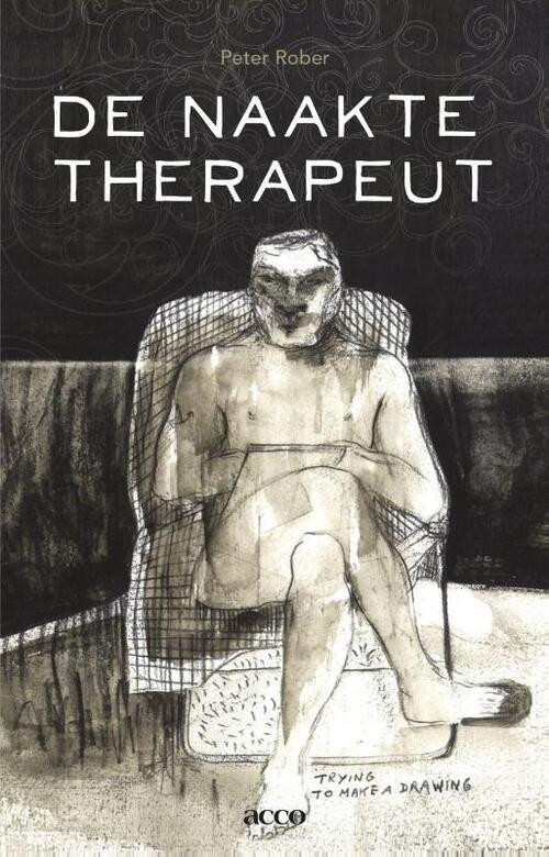 De naakte therapeut -  Peter Rober (ISBN: 9789033489990)