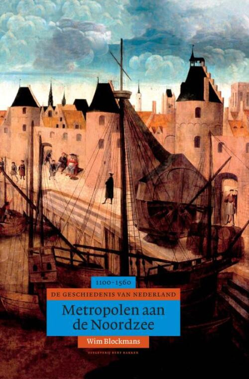 Algemene geschiedenis van Nederland Metropolen aan de Noordzee -  Blockmans (ISBN: 9789035127753)