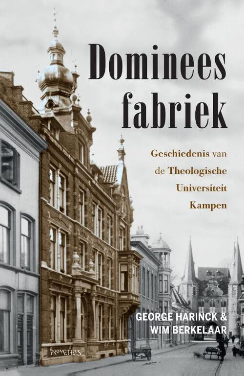 Domineesfabriek -  George Harinck, Wim Berkelaar (ISBN: 9789035143876)