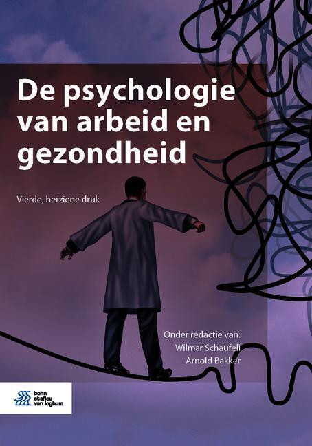 De psychologie van arbeid en gezondheid -   (ISBN: 9789036824941)