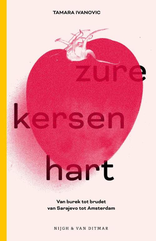 Zure-kersen-hart -  Tamara Ivanovic (ISBN: 9789038813530)