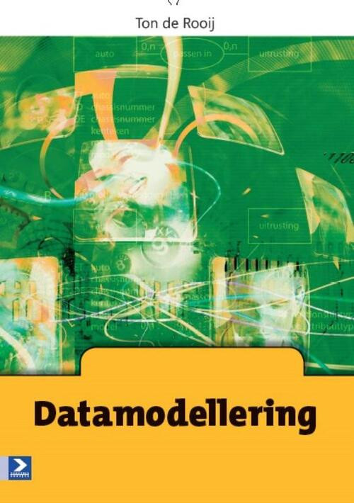 Datamodellering -  Ton de Rooij (ISBN: 9789039526187)