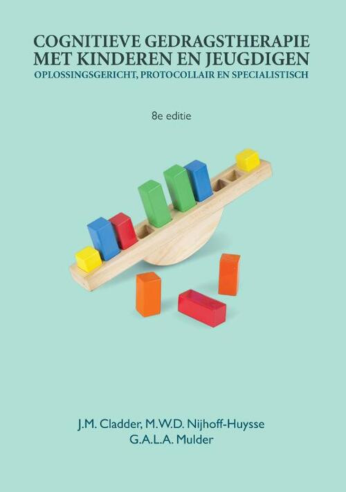 Cognitieve gedragstherapie met kinderen en jeugdigen, 8e editie -  G.A.L.A. Mulder (ISBN: 9789043036757)