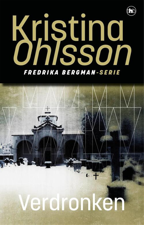 Verdronken -  Kristina Ohlsson (ISBN: 9789044364965)