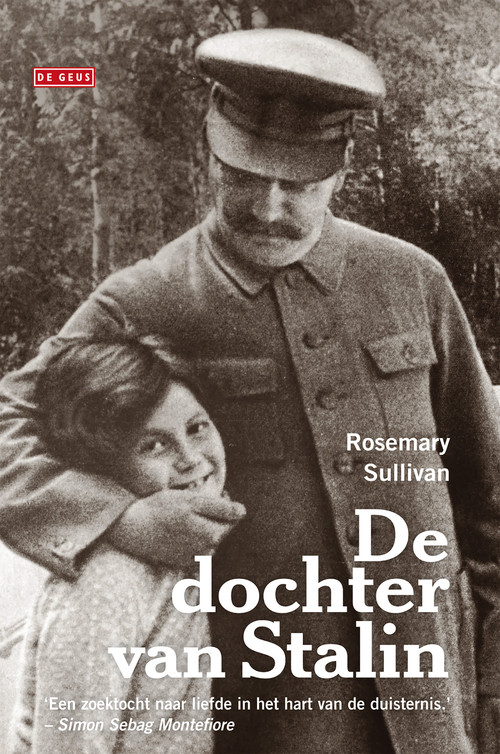 De dochter van Stalin -  Rosemary Sullivan (ISBN: 9789044525106)