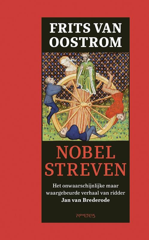 Nobel streven -  Frits van Oostrom (ISBN: 9789044641035)