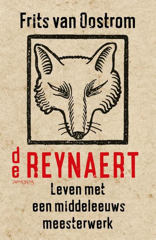 De Reynaert -  Frits van Oostrom (ISBN: 9789044642674)