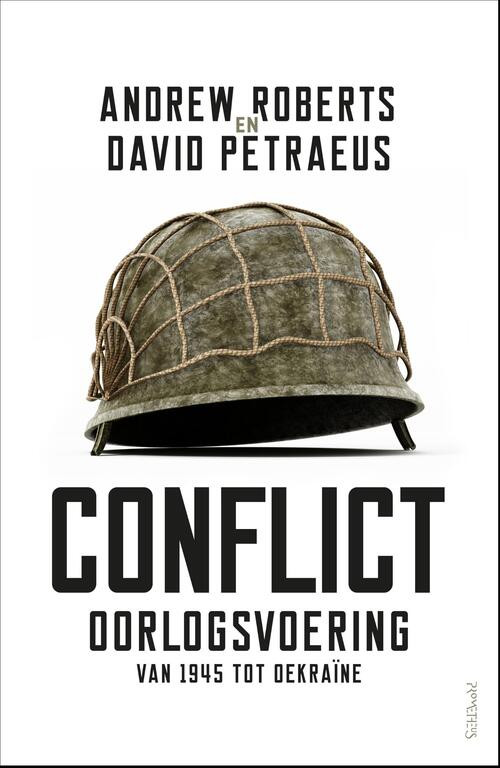 Conflict -  Andrew Roberts, David Petraeus (ISBN: 9789044654073)