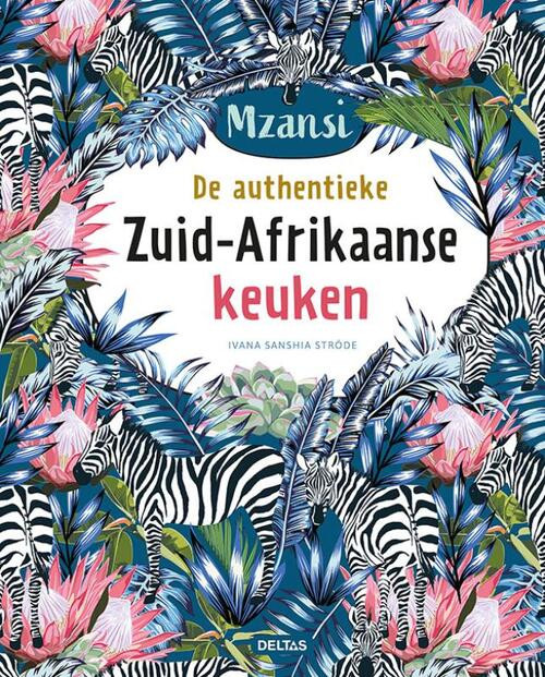 De authentieke Zuid-Afrikaanse keuken -  Ivana Sanshia Ströde (ISBN: 9789044759488)