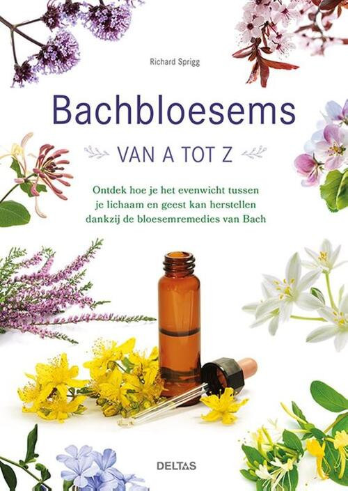 Bachbloesems van A tot Z -  Richard Sprigg (ISBN: 9789044761337)
